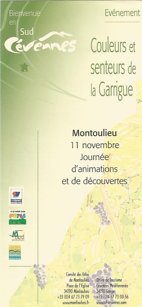 Montoulieu :  grand marché du terroir et de l'artisanat de la Garrigue et de nombreuses animations.